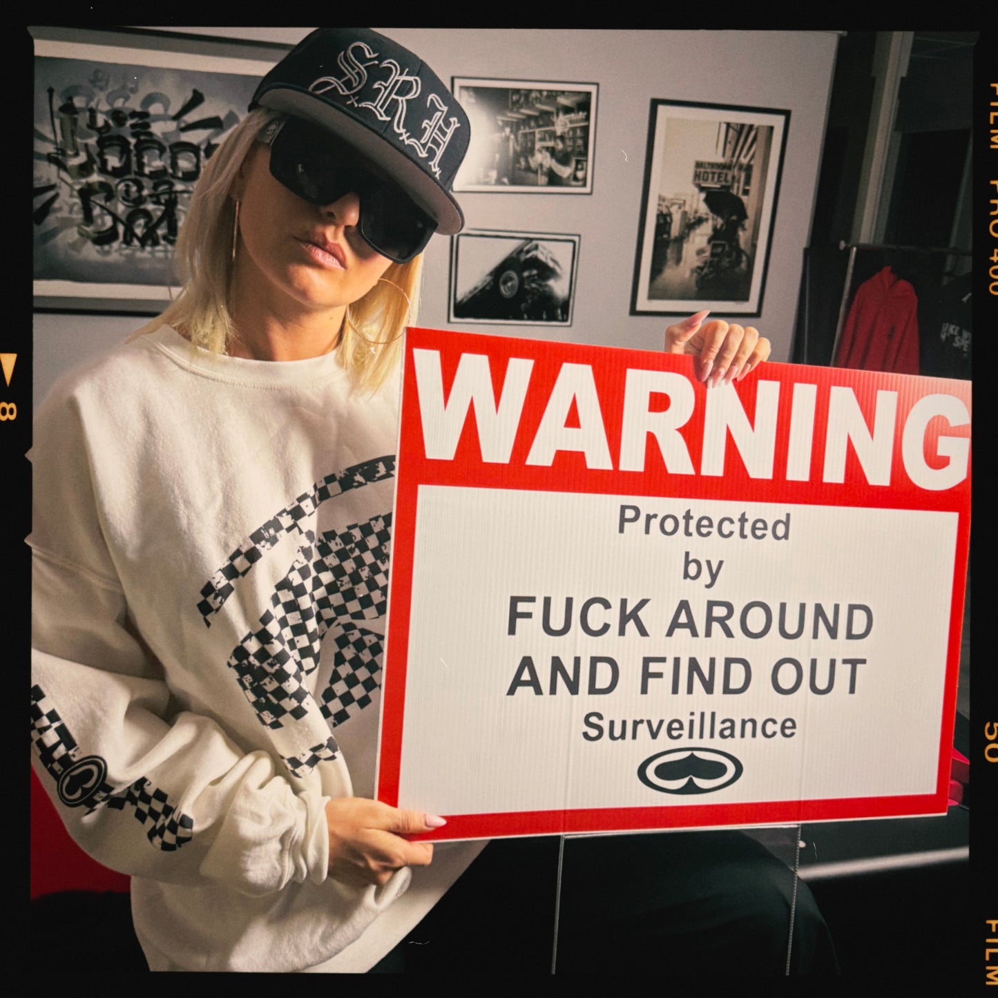 Fuck Around and Find Out Surveillance Sign